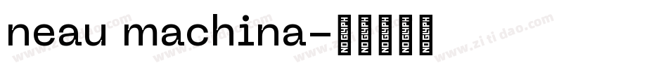 neau machina字体转换